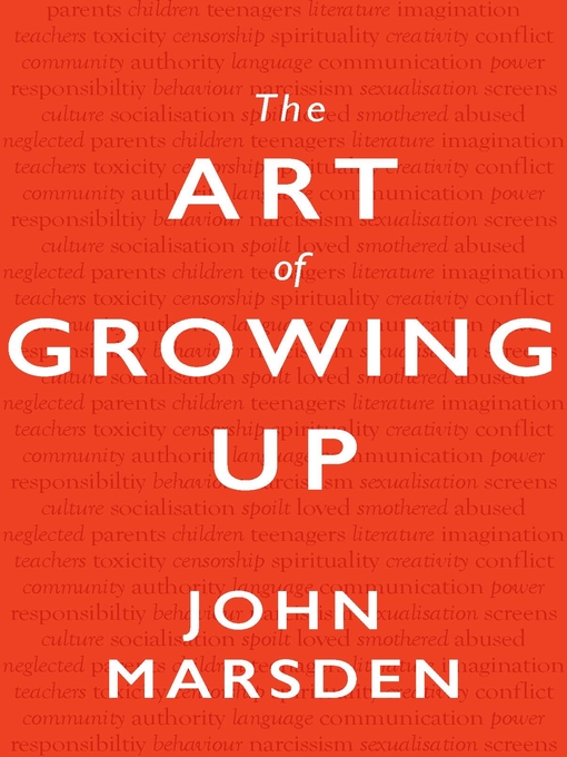 Title details for The Art of Growing Up by John Marsden - Available